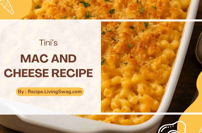 Tini’s Mac and Cheese Recipe Tini’s Mac and Cheese Recipe